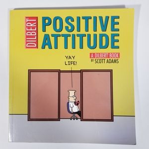 Positive Attitude: A Dilbert Collection